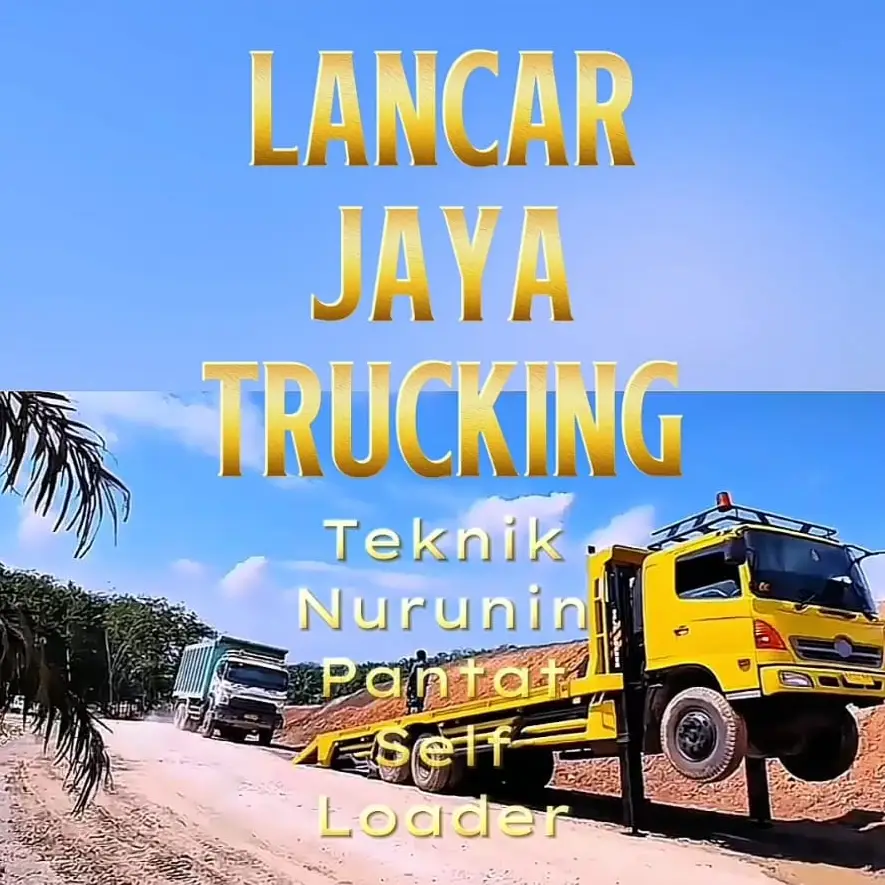 Jasa Sewa Self Loader Jakarta: Teknik Aman Angkut Dump Truck Lintas Jawa & Sumatera