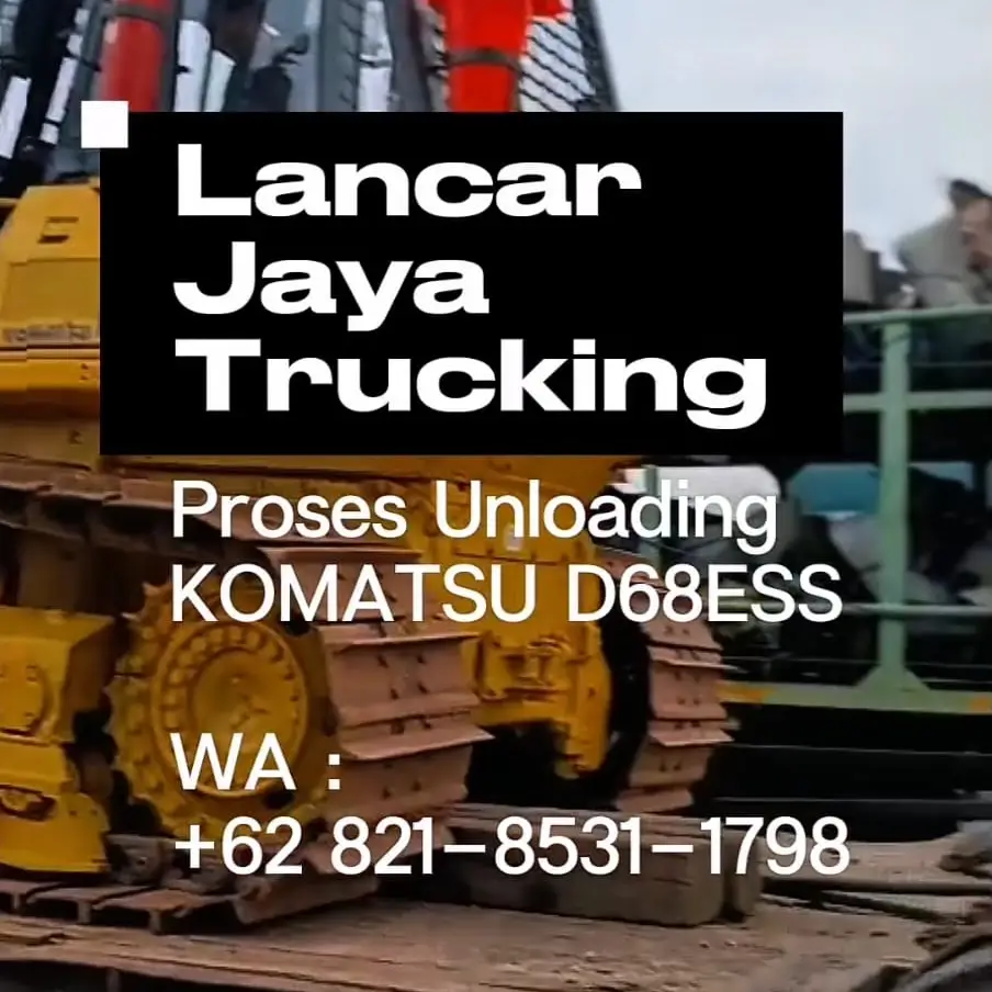 Jasa Sewa Angkut Alat Berat: Proses Unloading Bulldozer Komatsu D68ESS via Lowbed Lintas Jawa Sumatera